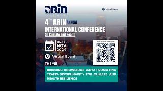 4th ARIN Annual International Conference on Climate and Health . (6th - 8th November, 2024)