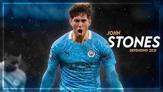 John Stones 2021 ▬ Crazy Defensive Skills & Goals | HD