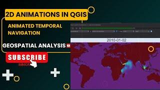 2D Animations  QGIS  || Animated Temporal Navigation