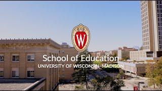 UW Madison Overview | UW–Madison School of Education.