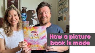 Making the picture book, WHEN THE SKY GLOWS, with Nell Cross Beckerman and David Litchfield