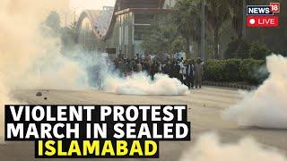 Islamabad Protest Live Updates | PTI Pushes For Freedom, Protest Intensifies | Pakistan News | N18G