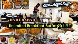 Unlimited Breakfast Buffet@150 || Hydearabad Morning Breakfast || A2Z RAJEEV VLOGS