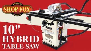 Shop Fox 10" Hybrid Table Saw with Riving Knife | W1888