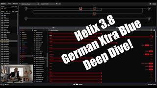 Helix 3.8 German Xtra Blue - deep dive demo