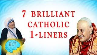 7 Brilliant Catholic One-Liners