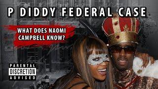 Naomi Campbell's Role in Diddy's Empire | Sean "Diddy" Combs News & Updates