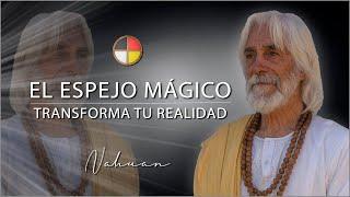 EL ESPEJO MAGICO - TRANSFORMA TU REALIDAD