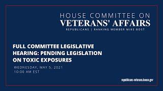 Full Committee Legislative Hearing | Pending Legislation on Toxic Exposures