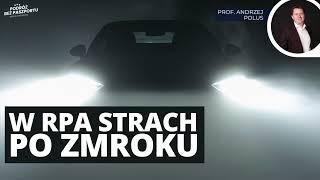 Dlaczego Południowoafrykańczycy celowo wpadają pod samochody? | prof. Andrzej Polus