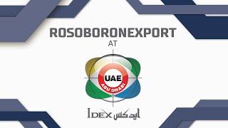 Rosoboronexport at the IDEX 2025