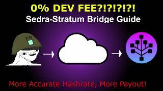 MORE SHARES? Less Lost Hash? -Sedra Stratum Bridge Setup/Guide-