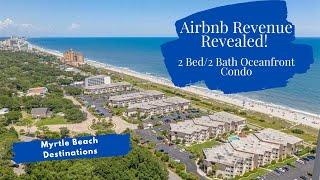 Airbnb Revenue Revealed! Actual rental data from an oceanfront short-term rental in Myrtle Beach, SC