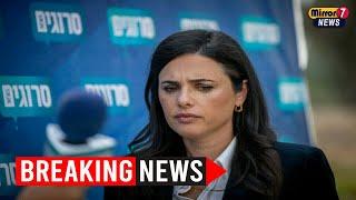 Controversy Erupts as Ayelet Shaked Denied Australian Visa