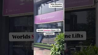 World Smartest Home lift in Bangalore