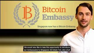 Bitcoin Embassy (Private Limited) in Singapore.