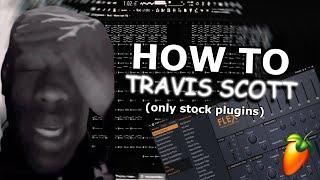 How To Travis Scott With Only Stock Plugins