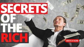 Secrets That Poor and Middle Class People Don't Know About Money