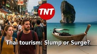 Thai Tourism: Is it a Slump or Surge?