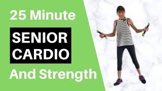 Senior Cardio & Strength Training - 25 Minutes