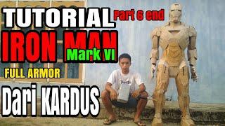 Cara membuat Iron man mark VI full armor dari kardus | Part 6 end