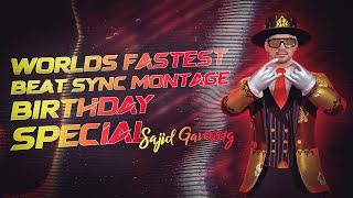 Worlds Fastest Beat Sync Montage - Birthday Special | Sajid Gaming