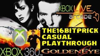 Cancelled XBLA Remaster Of GoldenEye - Xenia - Causal Playthrough With Commentary - The16BitPrick