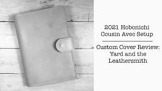 2021 Hobonichi Cousin Avec Setup | Custom Cover Review from Yard & the Leathersmith