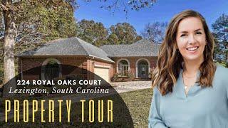 224 Royal Oaks Court, Lexington, SC 29072 | Property Tour