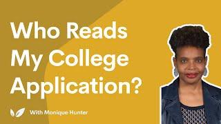 Who Reads My College Application?