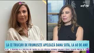 La ce trucuri de frumusețe apelează Dana Sota, la 60 de ani