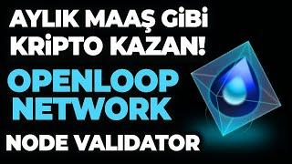 Aylık Maaş gibi Kripto Para Kazanmak | OpenLoop Node Kurulumu - OPL Coin Airdrop