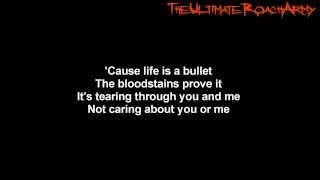 Papa Roach - Life Is A Bullet { Lyrics on screen } HD