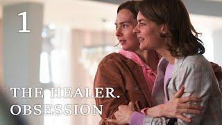 THE HEALER. OBSESSION (Episode 1)  Romantic Drama