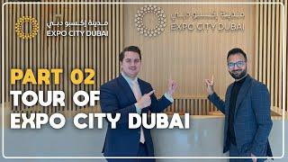 Part 2: Discover The Master Plan Of Expo City Dubai