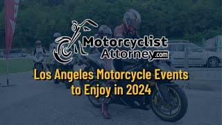 Los Angeles Motorcycle Events to Enjoy in 2024