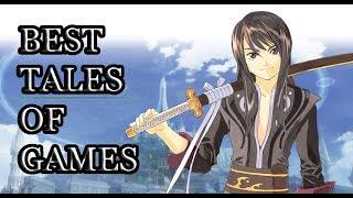 Top 10 Best TALES OF Games!