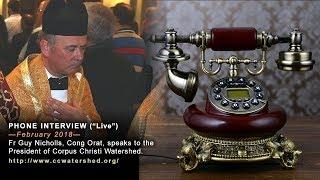 Phone Interview with Fr Guy Nicholls, Cong. Orat.