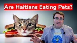 Are Haitians Eating Pets?