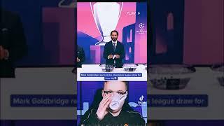 Mark Goldbridge reacting to mancity champions league draw