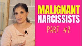 MALIGNANT Narcissists: Everything you need to know (Part 2/3)