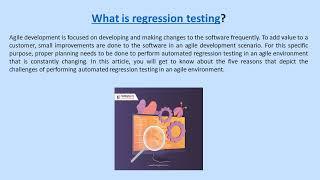 Why is automated regression testing so challenging in Agile