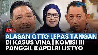 TERJAWAB! Teka-Teki Otto Lepas Tangan dari Kasus Vina, Pengacara Rudiana Ngotot Tantang Komnas HAM