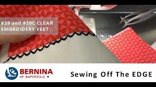 BERNINA #39 Clear Embroidery Foot Demo