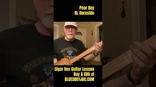 Poor Boy RL Burnside Cigar Box Guitar Lesson #cbg #guitarlesson #rlburnside