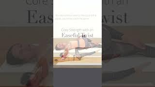 New practice ‍️ Core Strength with an Easeful Twist #fasciatraining #myofascialrelease #shorts