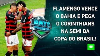 Vai ter Flamengo x Corinthians na Copa do Brasil; São Paulo é ELIMINADO pelo Galo! | BATE-PRONTO