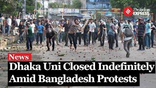 Bangladesh Protest: Dhaka University Closed Indefinitely As Student Protest Escalates