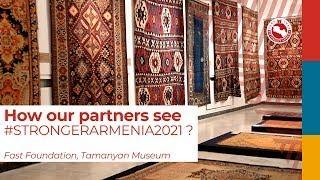 #StrongerArmenia2021 Fast Foundation and Tamanyan Museum sharing their vision