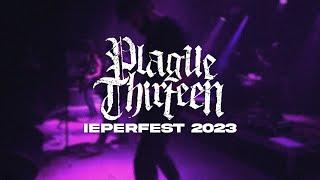 PLAGUE THIRTEEN @ IEPERFEST 2023 - MULTICAM - PARTIAL SET